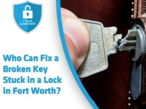 I-Tech Locksmith - Fort Worth technician removing a broken key stuck in a lock in Fort Worth