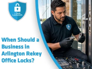 I-Tech Locksmith - Arlington technician inspecting commercial door cylinders before rekeying office locks in Arlington