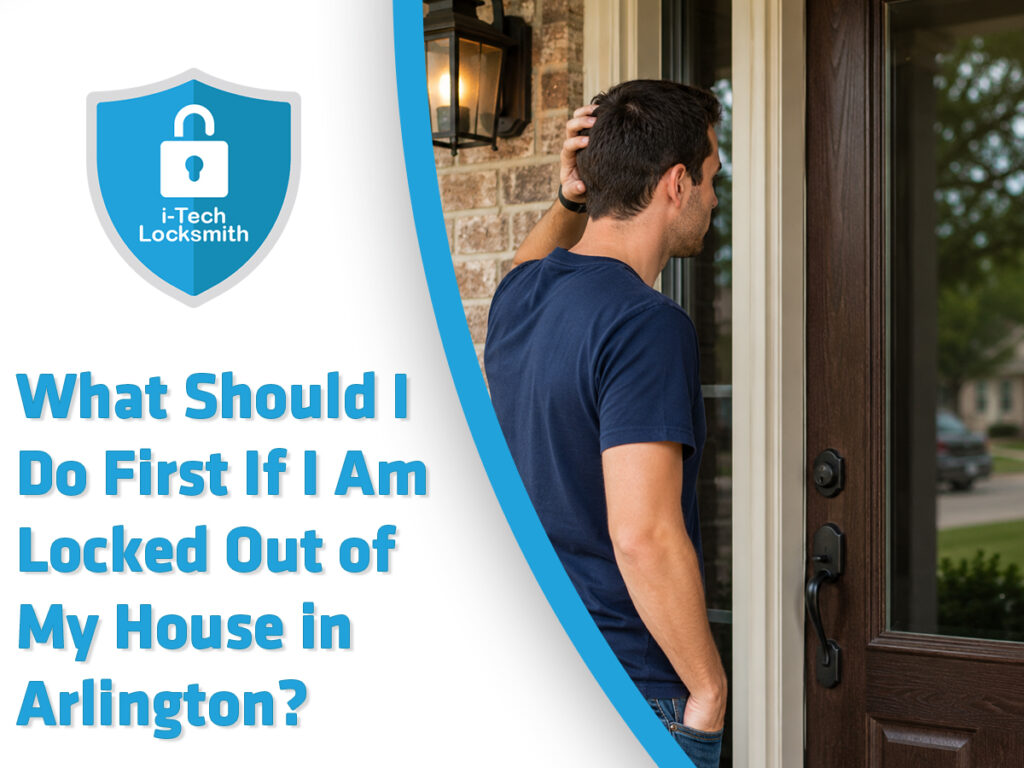 locked out of my house in Arlington homeowner standing at front door